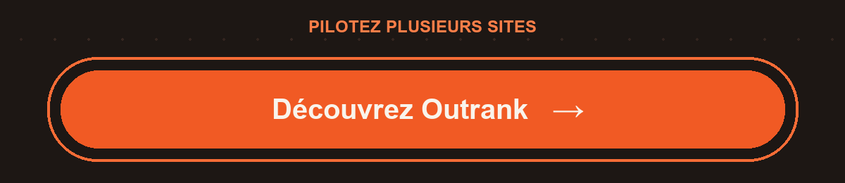 Découvrez Outrank pour la production multi-site
